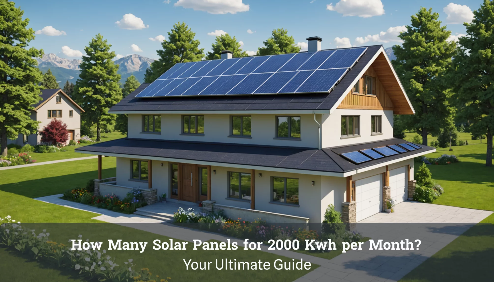 How Many Solar Panels for 2000 Kwh per Month